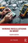 Wiring Regulations in Brief - Tricker, Ray