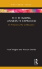 Image for The thinking university expanded  : on profanation, play and education
