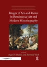 Image for Images of sex and desire in Renaissance art and modern historiography