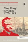 Image for Alois Riegl in Vienna 1875-1905