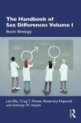 Image for The handbook of sex differencesVolume I,: Basic biology
