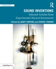 Image for Sound inventions  : selected articles from experimental musical instruments