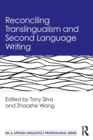 Image for Reconciling Translingualism and Second Language Writing
