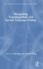 Image for Reconciling Translingualism and Second Language Writing