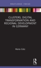 Image for Clusters, Digital Transformation and Regional Development in Germany