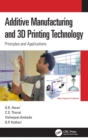 Image for Additive Manufacturing and 3D Printing Technology