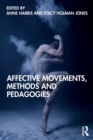 Image for Affective Movements, Methods and Pedagogies