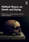 Image for Political theory on death and dying  : key thinkers