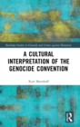 Image for A Cultural Interpretation of the Genocide Convention