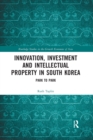 Image for Innovation, Investment and Intellectual Property in South Korea