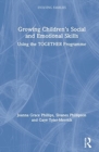 Image for Growing children&#39;s social and emotional skills  : using the TOGETHER programme