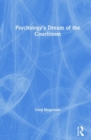 Image for Psychology&#39;s dream of the courtroom