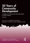 Image for 50 years of community developmentVolume I,: A history of its evolution and application in North America