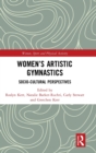 Image for Women&#39;s artistic gymnastics  : socio-cultural perspectives