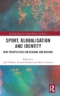 Image for Sport, globalisation and identity  : new perspectives on regions and nations