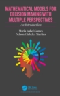 Image for Mathematical Models for Decision Making with Multiple Perspectives