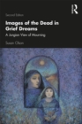 Image for Images of the Dead in Grief Dreams