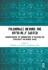 Image for Pilgrimage beyond the Officially Sacred