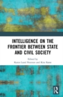 Image for Intelligence on the Frontier Between State and Civil Society