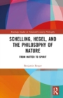 Image for Schelling, Hegel, and the Philosophy of Nature