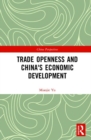 Image for Trade Openness and China&#39;s Economic Development