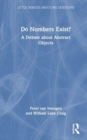 Image for Do numbers exist?  : a debate about abstract objects