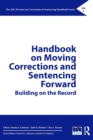 Image for Handbook on moving corrections and sentencing forward  : building on the record