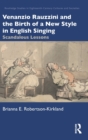 Image for Venanzio Rauzzini and the Birth of a New Style in English Singing