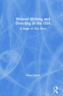 Image for Women Writing and Directing in the USA