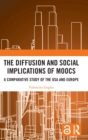 Image for The diffusion and social implications of MOOCs  : a comparative study of the US and Europe
