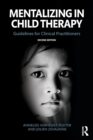 Image for Mentalizing in child therapy  : guidelines for clinical practitioners