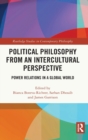 Image for Political Philosophy from an Intercultural Perspective