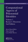 Image for Computational aspects of polynomial identitiesVolume I,: Kemer&#39;s theorems