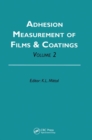 Image for Adhesion Measurement of Films and Coatings, Volume 2