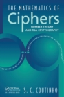 Image for The Mathematics of Ciphers : Number Theory and RSA Cryptography