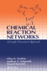 Image for Chemical Reaction Networks : A Graph-Theoretical Approach