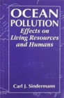 Image for Ocean Pollution : Effects on Living Resources and Humans