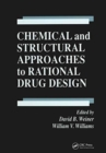 Image for Chemical and Structural Approaches to Rational Drug Design
