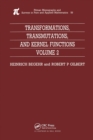 Image for Transformations, Transmutations, and Kernel Functions, Volume II