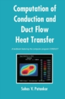 Image for Computation of Conduction and Duct Flow Heat Transfer