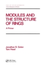 Image for Modules and the Structure of Rings : A Primer
