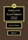 Image for Toxicants of plant originVolume II,: Glycosides
