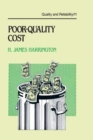 Image for Poor-quality cost  : implementing, understanding, and using the cost of poor quality