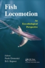 Image for Fish Locomotion : An Eco-ethological Perspective