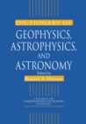Image for Dictionary of Geophysics, Astrophysics, and Astronomy