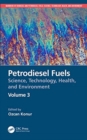 Image for Petrodiesel fuels  : science, technology, health, and environment