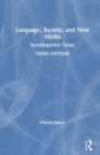 Image for Language, society, and new media  : sociolinguistics today