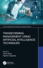 Image for Transforming Management Using Artificial Intelligence Techniques