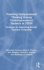 Image for Fostering Computational Thinking Among Underrepresented Students in STEM