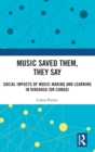 Image for Music Saved Them, They Say